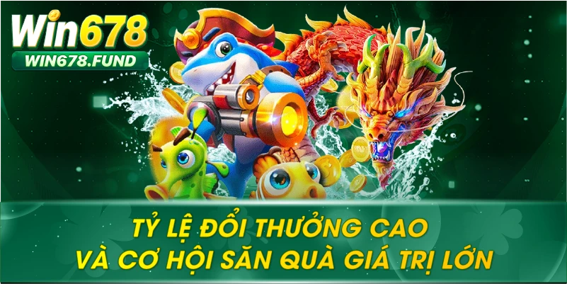 Tỷ lệ đổi thưởng cao và cơ hội săn quà giá trị lớn